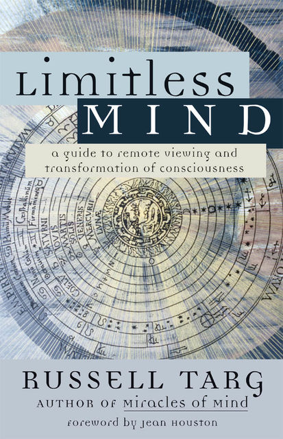 Limitless Mind, Russell Targ