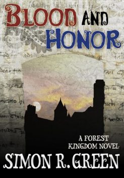 Blood and Honor, Simon R.Green