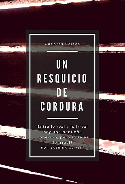 Un resquicio de cordura, Sabrina Oliver