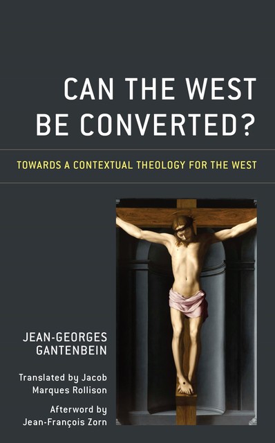 Can the West Be Converted, Jean-Georges Gantenbein