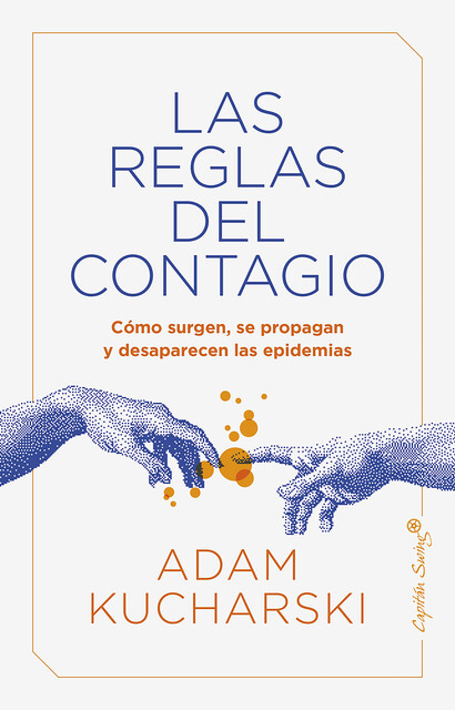 Las reglas del contagio, Adam Kucharski