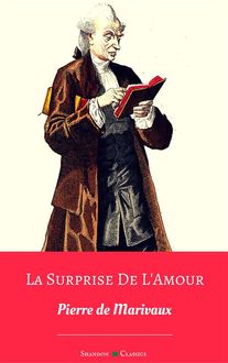 La Surprise de L'Amour, Pierre Marivaux