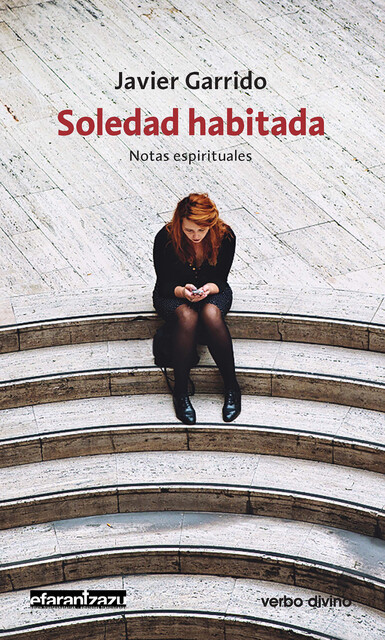 Soledad habitada, Javier Garrido Goitia