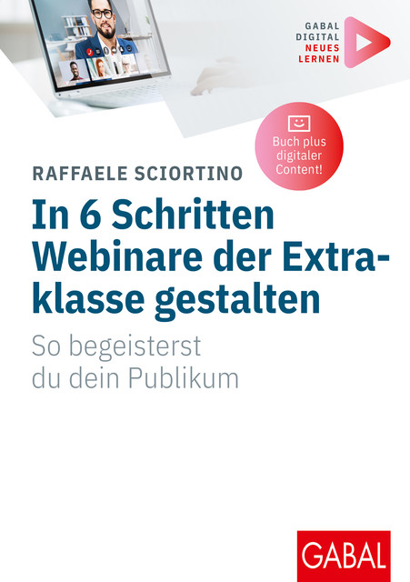 In 6 Schritten Webinare der Extraklasse gestalten, Raffaele Sciortino