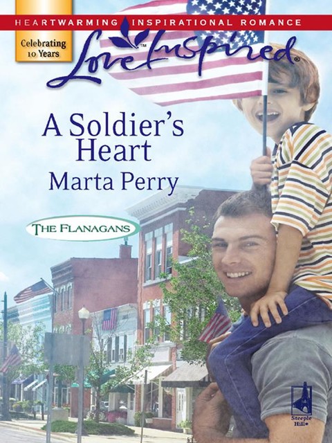 A Soldier's Heart, Marta Perry