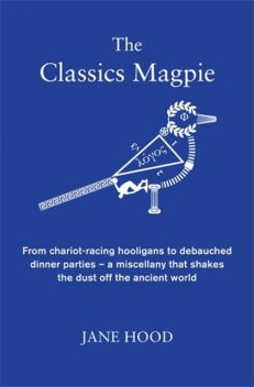 The Classics Magpie, Jane Hood