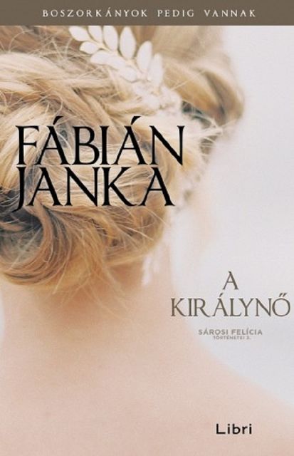 A királynő, Fábián Janka