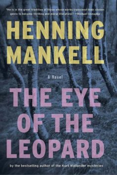 The Eye Of The Leopard, Henning Mankell