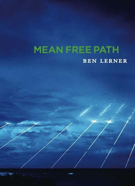 Mean Free Path, Ben Lerner