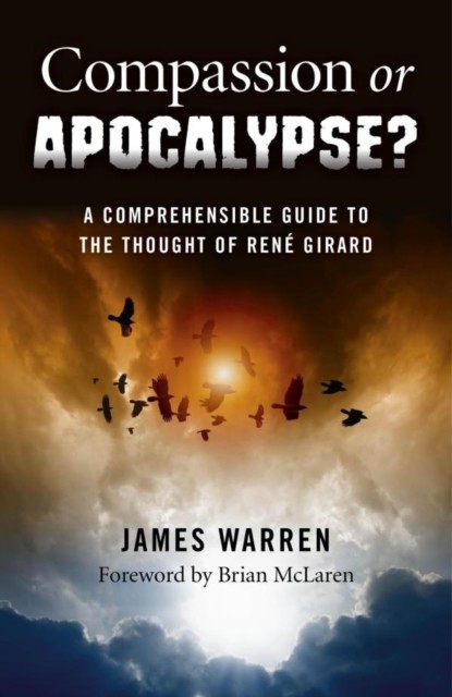 Compassion Or Apocalypse, James Warren