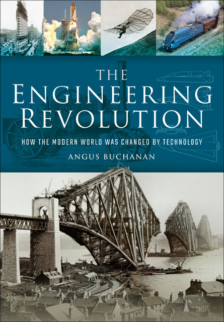 The Engineering Revolution, Angus Buchanan