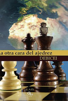 La otra cara del ajedrez, Lola Arjona Debicei