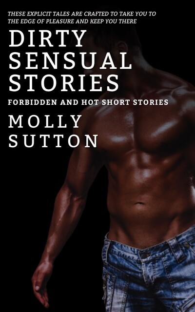 Dirty Sensual Stories, Molly Sutton