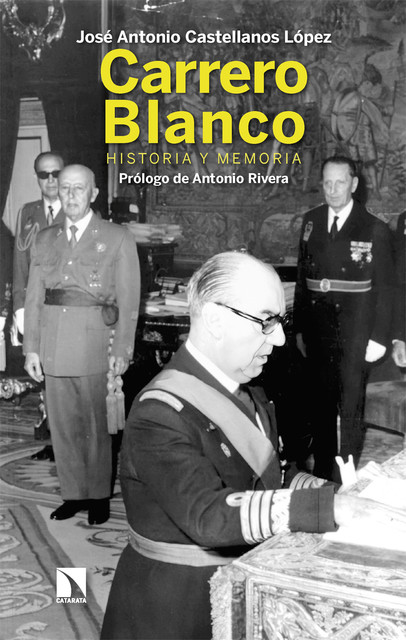 Carrero Blanco, José Antonio Castellanos López