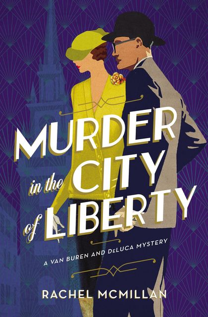 Murder in the City of Liberty, Rachel McMillan