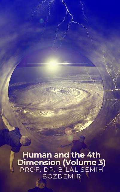 Human and the 4th Dimension, Bilal Semih Bozdemir