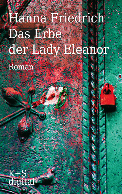 Das Erbe der Lady Eleanor, Hanna Friedrich