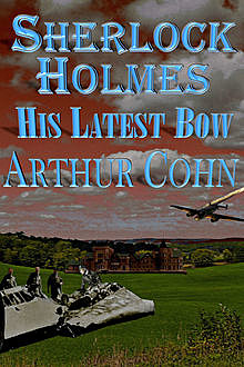 Sherlock Holmes – His Latest Bow, Arty Cohn