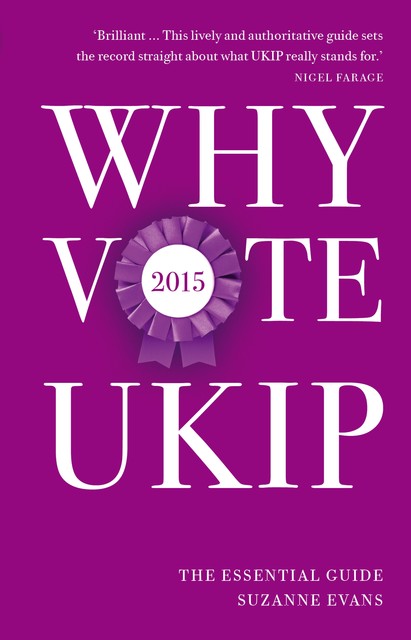 Why Vote UKIP 2015, Suzanne Evans