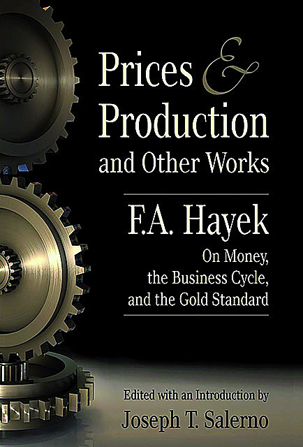 Prices Production, Fa Hayek