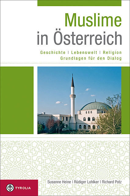 Muslime in Österreich, Richard Potz, Rüdiger Lohlker, Susanne Heine