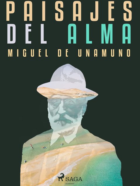 Paisajes del alma, Miguel de Unamuno