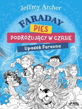 Faraday, pies podróżujący w czasie: Upadek faraona, Jeffrey Archer