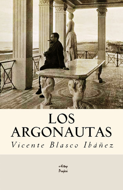 Los Argonautas, Vicente Blasco Ibáñez