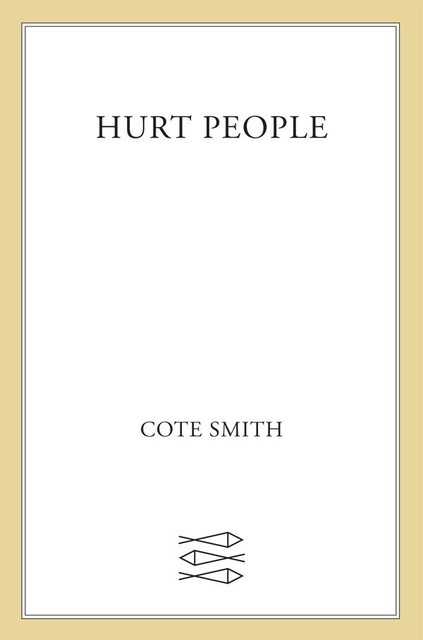 Hurt People, Cote Smith