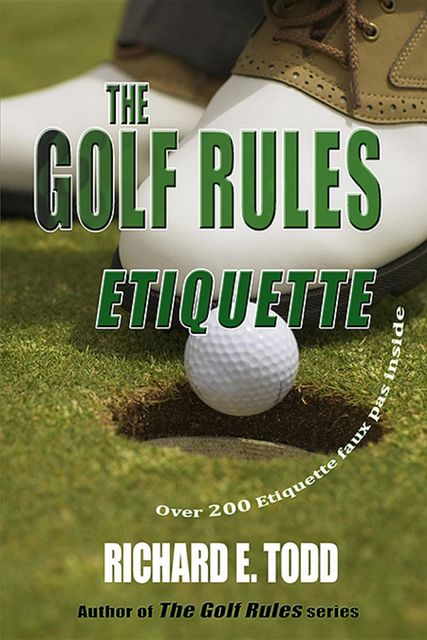The Golf Rules-Etiquette, Richard Todd