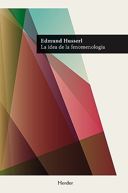 La idea de la fenomenología, Edmund Husserl
