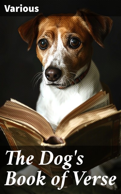 The Dog's Book of Verse, Various