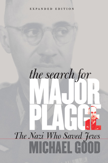 The Search for Major Plagge, Michael Good