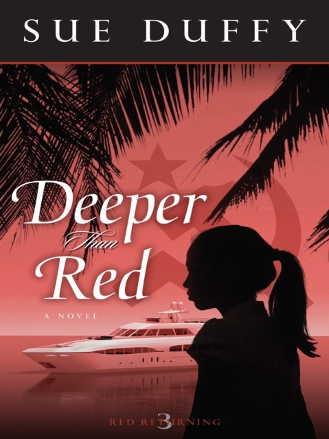 Deeper Than Red, Sue Carroll Duffy