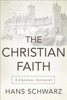 Christian Faith, Hans Schwarz