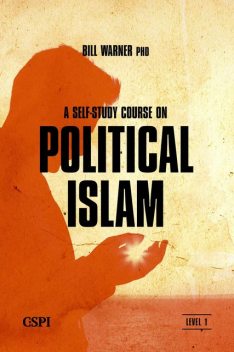 A Self-Study Course on Political Islam, Level 1, Bill Warnere