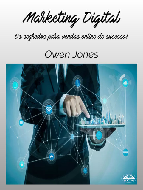 Marketing Digital-Os Segredos Para Vendas Online De Sucesso, Owen Jones