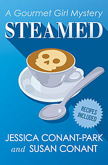 Steamed, Jessica Conant-Park, Susan Conant