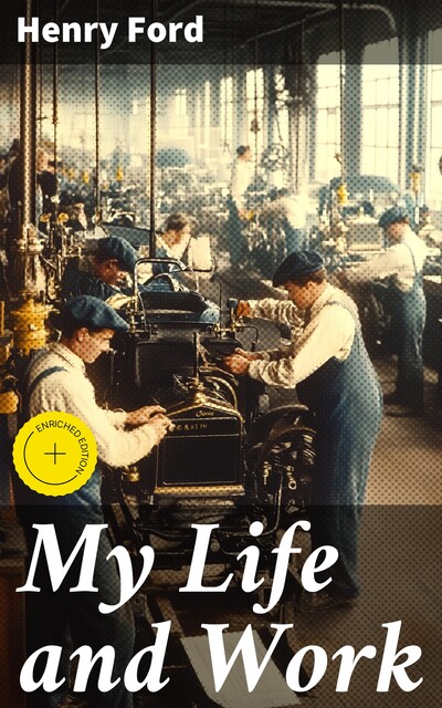 My Life and Work, Henry Ford