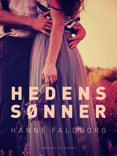 Hedens sønner, Hanne Faldborg