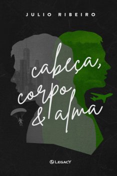 Cabeça, corpo e alma, Júlio Ribeiro
