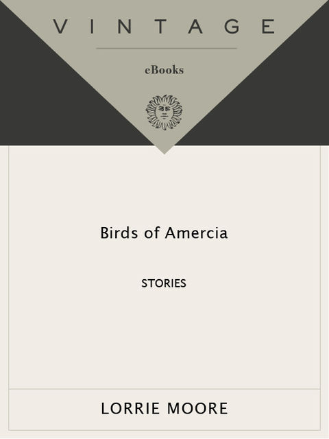 Birds of America, Lorrie Moore