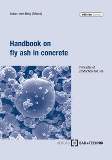 Handbook on fly ash in concrete, Dietmar Lutze und Wolfgang vom Berg