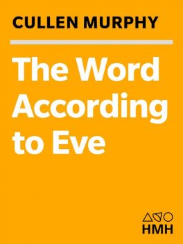 The Word According to Eve, Cullen Murphy