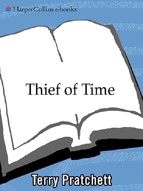 Discworld 26 - Thief of Time, Terry David John Pratchett