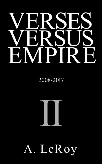 Verses Versus Empire, A LeRoy