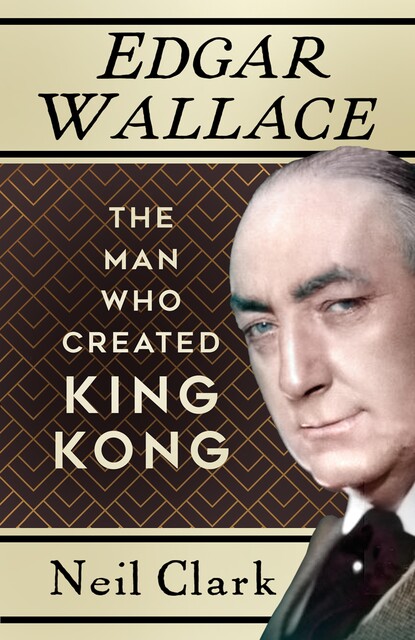 Edgar Wallace, Neil Clark