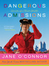 Dangerous Admissions, Jane O'Connor