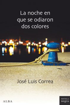 La noche en que se odiaron dos colores, José Luis Correa