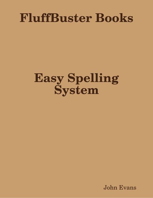 Easy Spelling System, John Evans